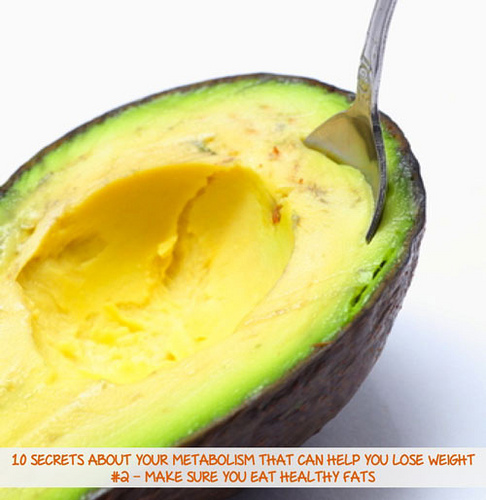 10 Secrets About Your Metabolism That Can Help You Lose Weight! – Make Sure You Eat Healthy Fats